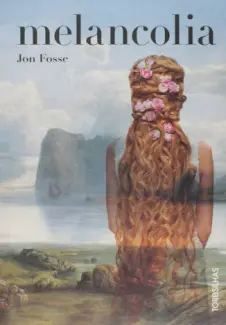 Melancolia - Jon Fosse