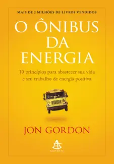 O ônibus da energia -  Jon Gordon