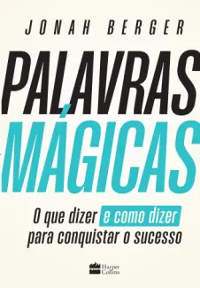 Palavras Mágicas - Jonah Berger