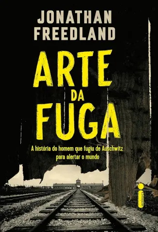 A Arte da Fuga - Jonathan Freedland