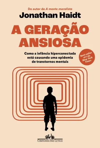 A Geracao Ansiosa - Jonathan Haidt