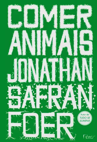 Comer Animais  -  Jonathan Safran Foer