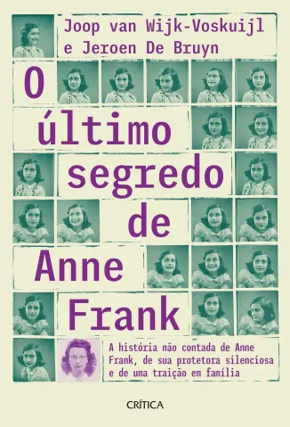 O último segredo de Anne Frank - Joop Van Wijk