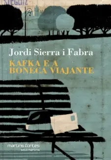 Kafka e a Boneca Viajante - Jordi Sierra i Fabra