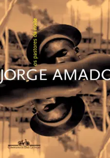 Os Pastores da Noite - Jorge Amado