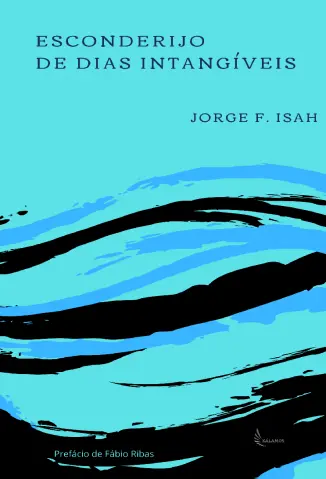 Esconderijo de Dias Intangíveis - Jorge F. Isah