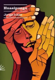 Huasipungo - Jorge Icaza