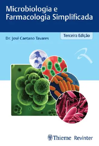 Microbiologia e Farmacologia Simplificada - José Caetano Tavares