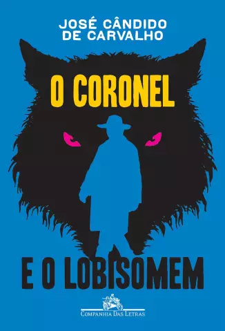 O Coronel e o Lobisomem  -  José Cândido de Carvalho