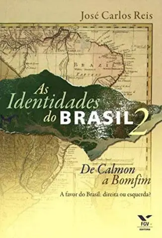 As Identidades do Brasil 1 - Jose Carlos Reis