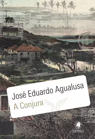 A Conjura  -  José Eduardo Agualusa