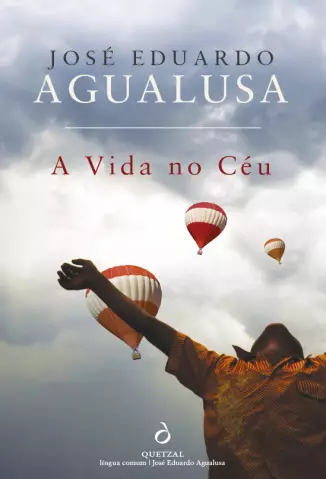 A Vida no Céu  -  José Eduardo Agualusa