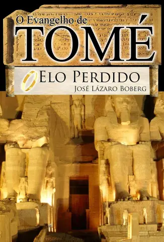 O Evangelho de Tomé - José Lázaro Boberg