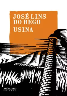 Usina  -  José Lins do Rego