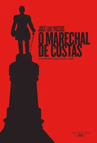 O Marechal de Costas - José Luiz Passos