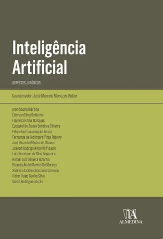 Inteligência Artificial: Aspectos jurídicos - José Marcelo Menezes Vigliar