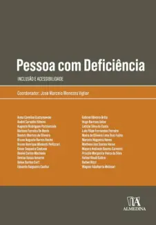 Pessoa com deficiência: Inclusão e acessibilidade - José Marcelo Menezes Vigliar