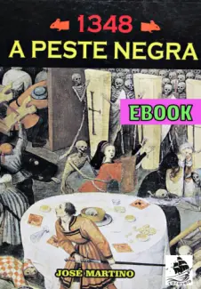 1348 - A Peste Negra - Jose Martino
