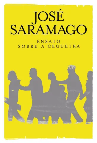 Ensaio Sobre a Cegueira - José Saramago