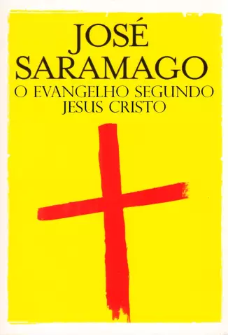 O Evangelho Segundo Jesus Cristo  -  José Saramago 