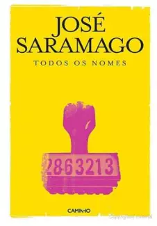 Todos Os Nomes  -  José Saramago