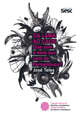 Da Lama ao Caos - José Teles