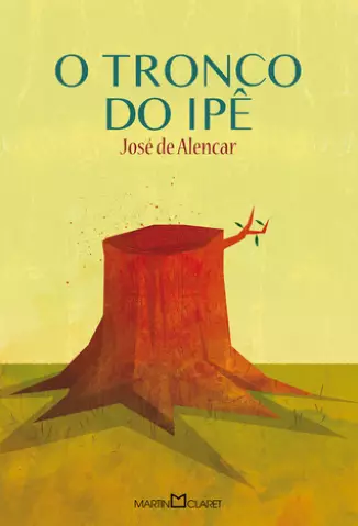 O Tronco do Ipê  -  José de Alencar