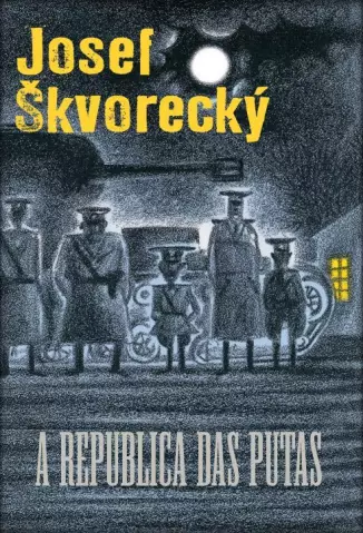 A República das Putas - Josef Skvorecky
