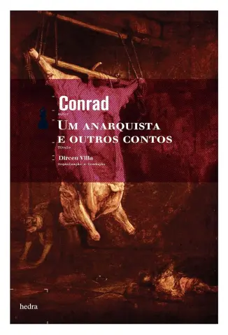 Um Anarquista e Outros Contos - Joseph Conrad