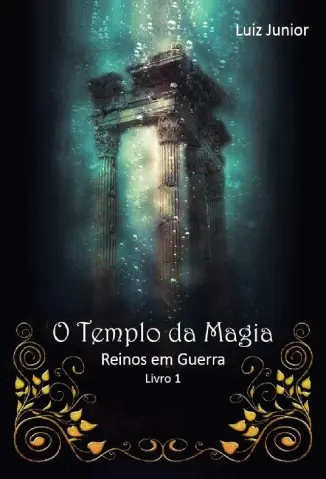 O Templo da Magia - Reinos em Guerra Vol. 1 - Joseph L L Junior
