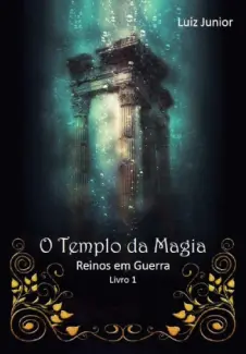 O Templo da Magia - Reinos em Guerra Vol. 1 - Joseph L L Junior