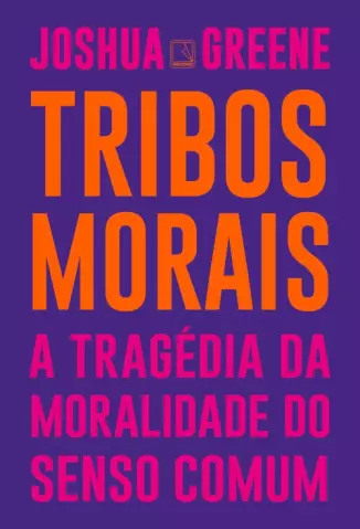 Tribos Morais  -  Joshua Greene