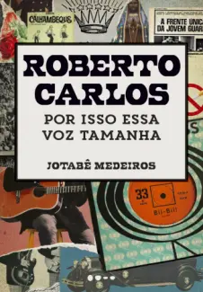 Roberto Carlos - Jotabê Medeiros