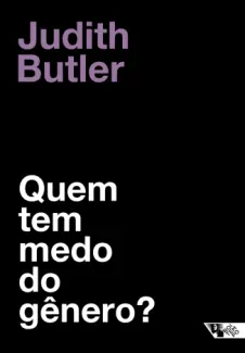 Quem tem medo do Genero - Judith Butler