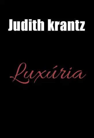 Luxúria  -  Judith krantz