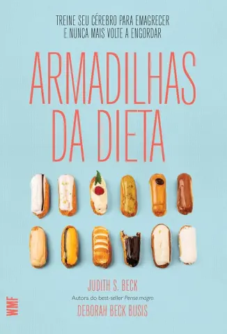 As armadilhas da dieta - Judith S. Beck