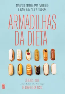 As armadilhas da dieta - Judith S. Beck
