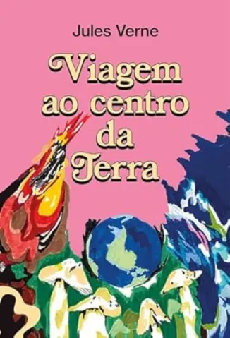 Viagem ao Centro da Terra - Jules Verne