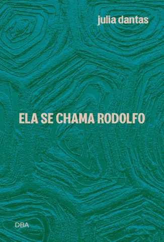 Ela se chama Rodolfo - Julia Dantas