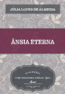 Ânsia Eterna - Julia Lopes de Almeida