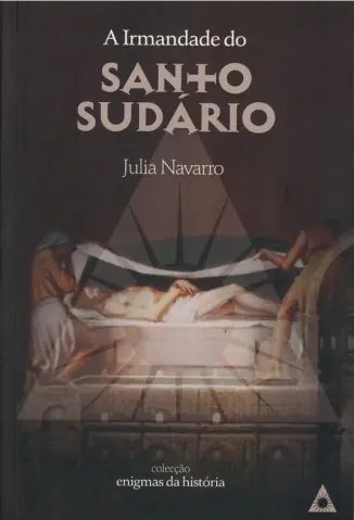 A Irmandade do Santo Sudário - Julia Navarro