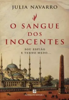 O Sangue dos Inocentes - Julia Navarro