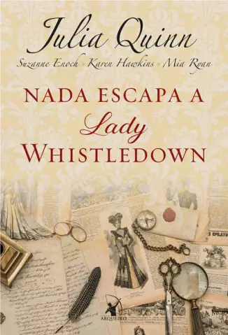 Nada Escapa a Lady Whistledown  -  Julia Quinn