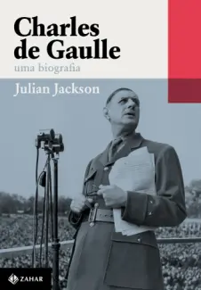Charles de Gaulle - Julian Jackson