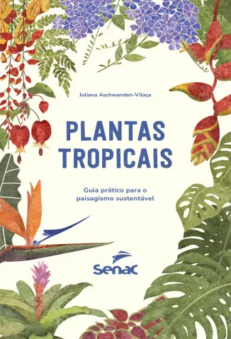 Plantas tropicais - Juliana Aschwanden-Vilaça