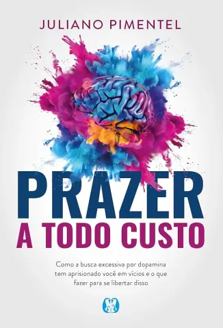 Prazer a todo Custo - Juliano Pimentel