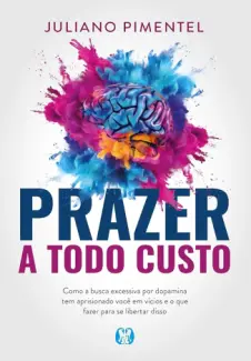 Prazer a todo Custo - Juliano Pimentel