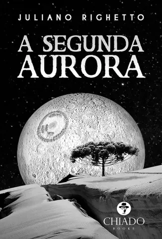 A Segunda Aurora - Juliano Righetto