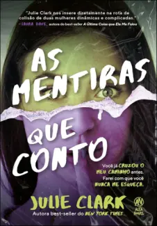 As Mentiras que Conto - Julie Clark