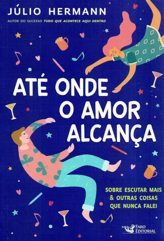 Até onde o amor Alcança - Júlio Hermann